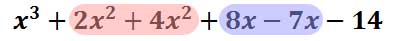 x^3+2x^2+4x^2+8x-7x-14